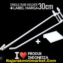 SINGLE RAM HOLDER 30CM / 10 PCS + LABEL HARGA 6CM